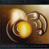 Atomine Elektrine - Archimetrical Universe '1999