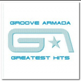 Groove Armada - Greatest Hits '2007