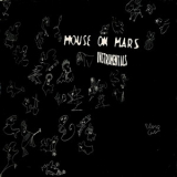 Mouse On Mars - Instrumentals '1997