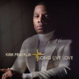 Kirk Franklin - LONG LIVE LOVE '2019