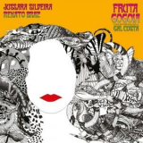 Jussara Silveira - Fruta Gogoia '2017