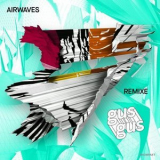 GusGus - AIRWAVES REMIXE '2014