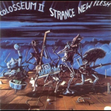 Colosseum II - Strange New Flesh '1976