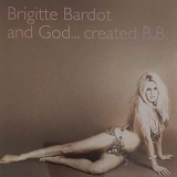 Brigitte Bardot - Brigitte Bardot And God... сreated B.B '2021