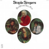 The Staple Singers - Be What You Are '2019