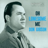 Don Gibson - Oh Lonesome Me '1958