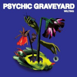 Psychic Graveyard - Wilting '2024