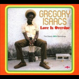 Gregory Isaacs - Love Is Overdue '1991