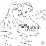 Antonio Carlos Jobim - For Lovers '2006