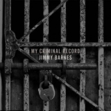 Jimmy Barnes - My Criminal Record '2019