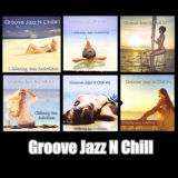 Konstantin Klashtorni - Groove Jazz N Chill Vol.1-6 '2018