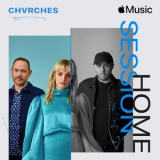 Chvrches - Home Session '2021