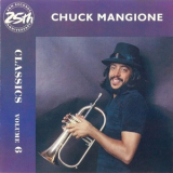 Chuck Mangione - Classics Volume 6 '1987