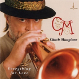 Chuck Mangione - Everything For Love '2000