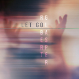 Robert Glasper - Let Go '2024