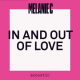 Melanie C - In and Out of Love (Acoustic) '2021