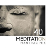 Meditation Mantras Guru - 40 Meditation Mantras Mix '2018