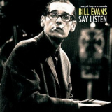 Bill Evans - Say Listen '2018