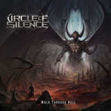 Circle Of Silence - Walk Through Hell '2022