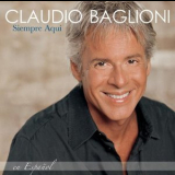 Claudio Baglioni - Siempre aquí (en español) '2006