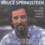 Bruce Springsteen - The Highway Is Alive Tonight '1995