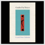 Guided By Voices - Crystal Nuns Cathedral '2022