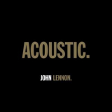 John Lennon - ACOUSTIC. '2021