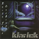 Kinrick - Sense Your Darkness '2005