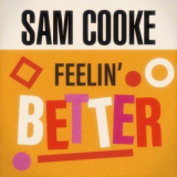 Sam Cooke - Feelin' Better '2021