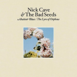 Nick Cave & The Bad Seeds - Abattoir Blues '2004