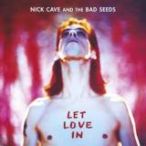 Nick Cave & The Bad Seeds - Let Love In '1994