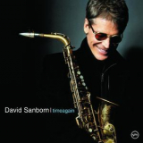 David Sanborn - Timeagain '2003