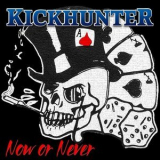 Kickhunter - Now or Never '2023