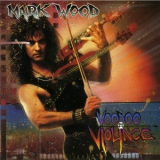 Mark Wood - Voodoo Violence '1991