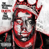 The Notorious B.I.G. - Duets: The Final Chapter '2005