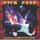 Dick Dale - Spacial Disorientation '2002