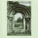 John Howard - The Dangerous Hours '2005