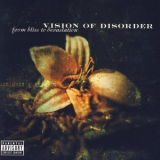 Vision Of Disorder - From Bliss To Devestation '2001