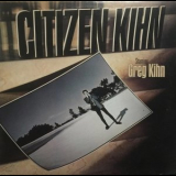 Greg Kihn - Citizen Kihn '1985