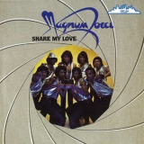 Magnum Force - Share My Love '1982