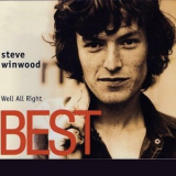 Steve Winwood - Best - Well All Right '2003