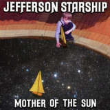 Jefferson Starship - Mother Of The Sun '2020