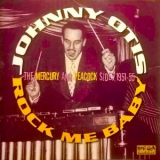 Johnny Otis - Rock Me Baby! '2020