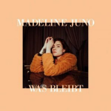 Madeline Juno - Was bleibt '2019