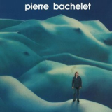 Pierre Bachelet - Elle est d'ailleurs '1980