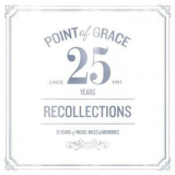 Point Of Grace - Our Recollections  '2017