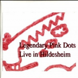 The Legendary Pink Dots - Live In Hildesheim 1991 '2005