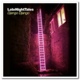 Django Django - Late Night Tales - Django Django '2014