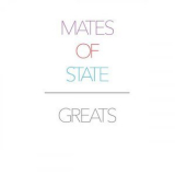 Mates Of State - Greats '2015