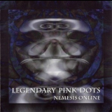 The Legendary Pink Dots - Nemesis Online '1998
